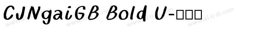 CJNgaiGB Bold U字体转换